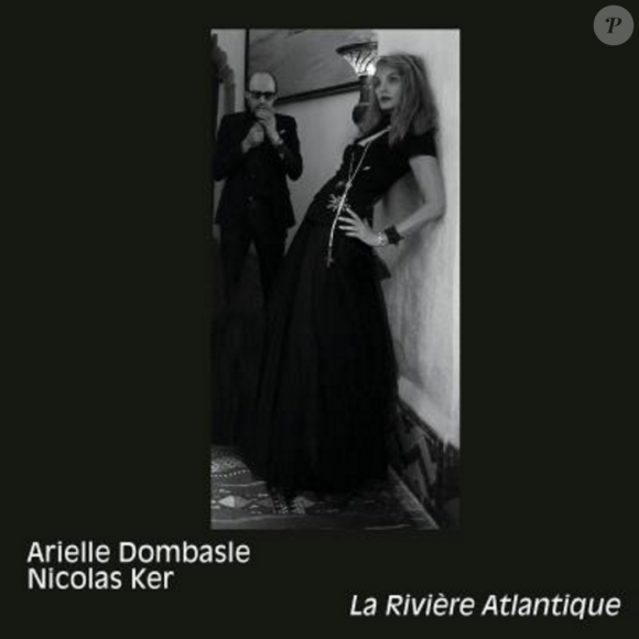 Arielle Dombasle et Nicolas Ker - La Rivière Atlantique - album attendu le 14 octobre 2016.