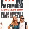 David et Cathy Guetta inaugurent le "F*** Me I'm Famous Lounge Club" à l'aéroport d'Ibia, le 17 juillet 2012.