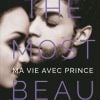 "The Most Beautiful : ma vie avec Prince" de Mayte Garcia, Talent Editions, paru le 2 novembre 2017.