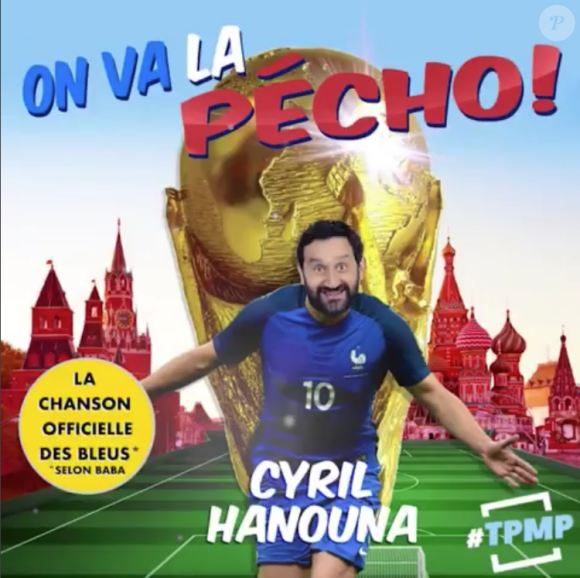 La pochette de "On va la pécho", la chanson officielle des Bleus selon Cyril Hanouna. Mai 2018.