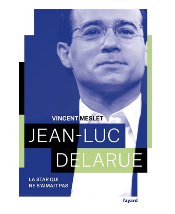 Couverture du livre "Jean-Luc Delarue, la star qui ne s'aimait pas" de Vincent Meslet, sortie le 19 septembre 2018 aux éditions Fayard.