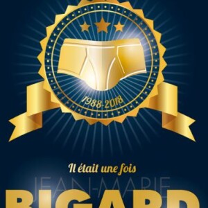 Affiche du spectacle "Il était une fois Jean-Marie Bigard".