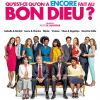 Affiche officielle de '"Qu'est-ce qu'on a encore fait au Bon Dieu ?". En salles le 30 janvier 2019.