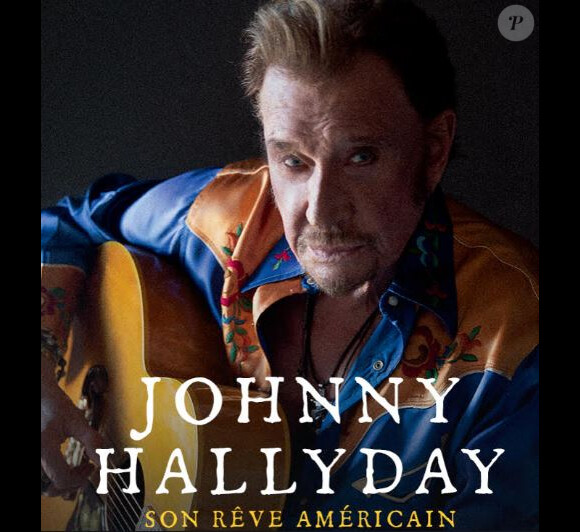 Couverture de l'album "Son rêve américain" de Johnny Hallyday, dont la sortie est prévue le 23 octobre 2020.