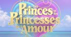 Les Princes et princesses de l'amour : Un ex-footballeur au casting... et recalé par une starlette