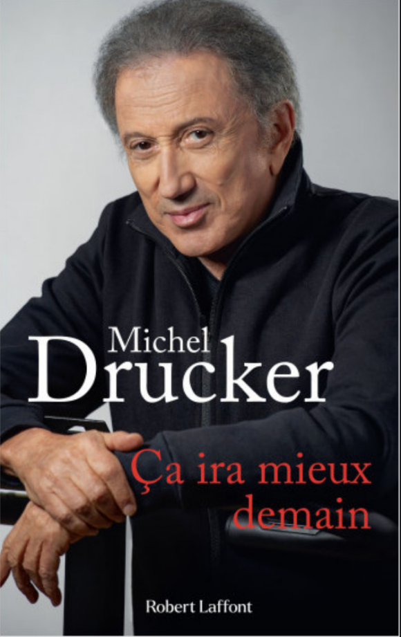 Michel Drucker a sorti un livre sur son hospitalisation intitulé "Ça ira mieux demain"