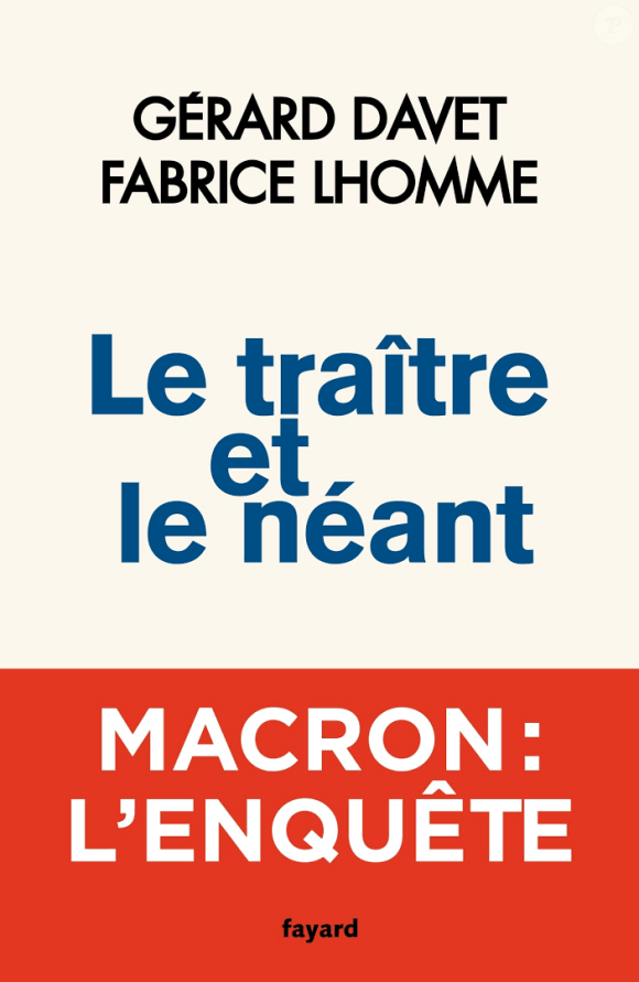 Le Traître et le néant de Gérard Davet et Fabrice Lhomme (éditions Fayard)