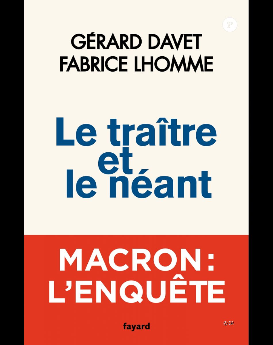 Le Traître et le néant de Gérard Davet et Fabrice Lhomme (éditions Fayard)