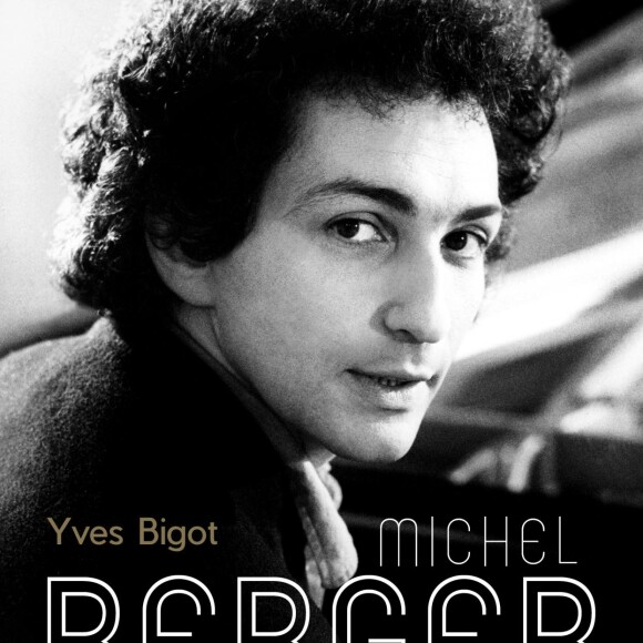 Michel Berger par Yves Bigot (le Seuil)
