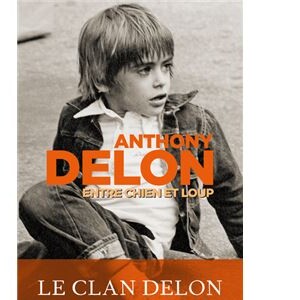 Couverture "Entre chien et loup" publié par Anthony Delon aux édition du Cherche-Midi le 10 mars 2022.