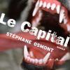 Le Capital de Stéphane Osmont aux éditions Grasset
