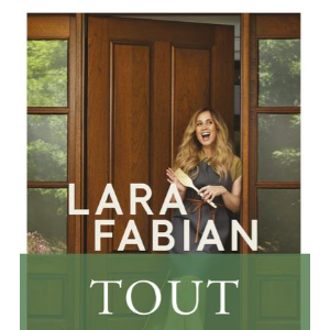 Couverture du libre "Tout" de Lara Fabian, publié le 22 septembre 2022 aux éditions Libre Expression