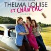 Thelma, Louise et Chantal de Benoît Pétré