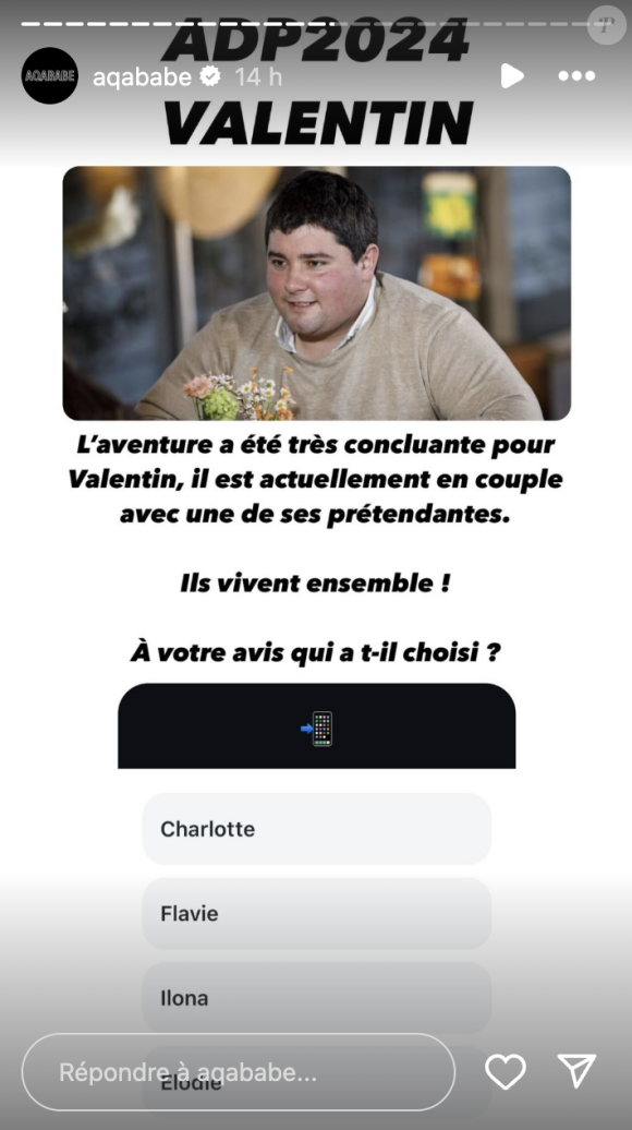 "L'aventure a été très concluante pour Valentin, il est actuellement en couple avec une de ses prétendantes", a annoncé le blogueur Aqababe
Valentin serait toujours en couple avec une de ses prétendantes de "L'amour est dans le pré" selon le blogueur Aqababe. Instagram