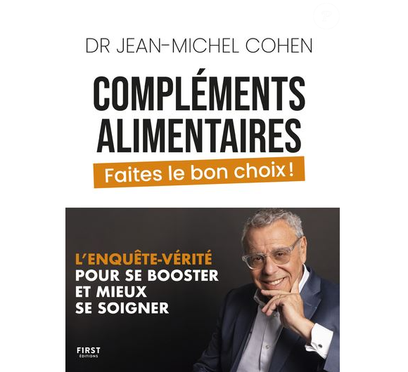 Le docteur Jean-Michel Cohen a écrit un livre concernant les compléments alimentaires