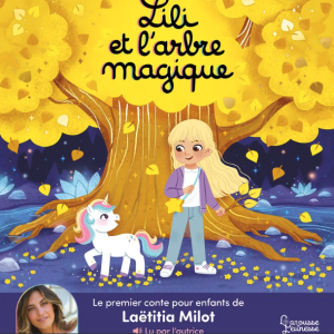 Le conte pour enfant de Laëtitia Milot.