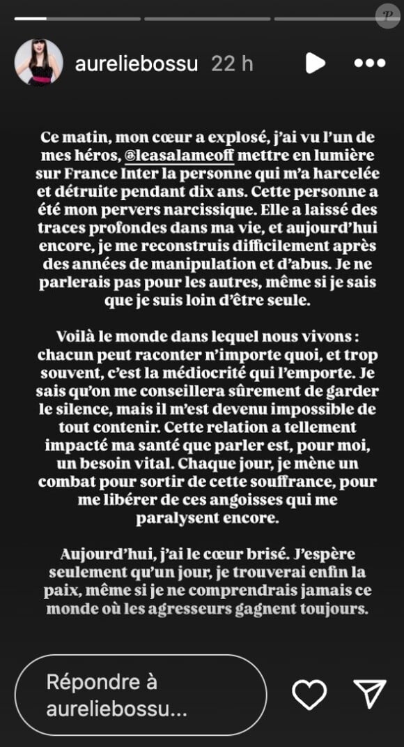 Ce 5 novembre 2024 sur Instagram, la pétillante brune a ainsi notifié : "Ce matin, mon coeur a explosé, j'ai vu l'un de mes héros Léa Salamé , mettre en lumière sur France Inter la personne qui m'a harcelée et détruite pendant dix ans".
Aurélie Bossu se livre comme rarement sur Instagram.