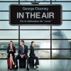In the Air de Jason Reitman avec George Clooney
