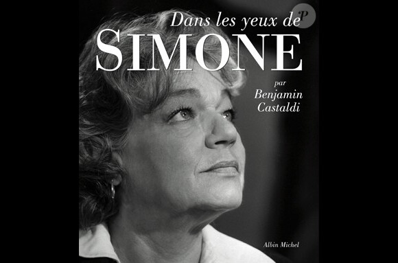 Dans les yeux de Simone, de Benjamin Castaldi (Editions Albin Michel) sorti le 15 septembre 2010