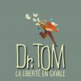 Dr. Tom ou Liberté en cavale, sortie le 8 novembre 2010 