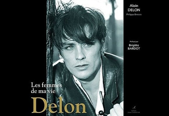 Les Femmes de ma vie - Alain Delon, éditions Didier Carpentier