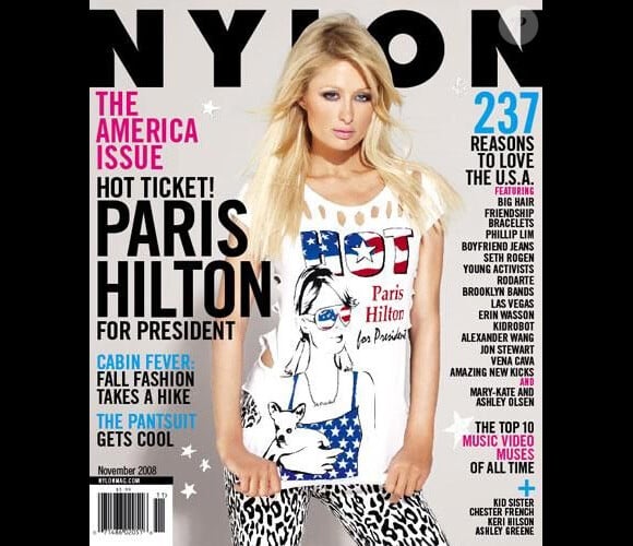 Paris Hilton For President, en Une du numéro spécial Amérique du magazine Nylon. La V.I.P serait-elle le symbole d'une nation à la dérive ? Novembre 2008.
