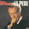 Pierre Bellemare - Le Père - sorti en 1987.