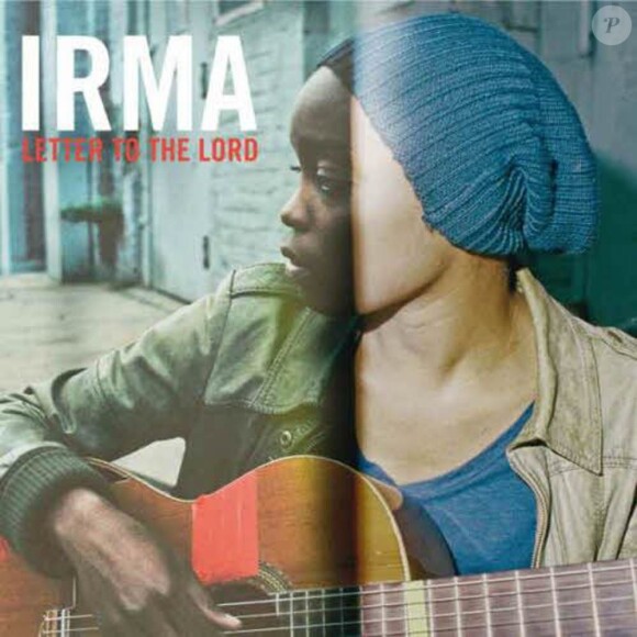 Irma, premier album, Letter to the Lord. Disponible en France, bientôt aux Etats-Unis.