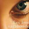 Les Âmes Vagabondes de Stephenie Meyer, aux éditions JC Lattès.