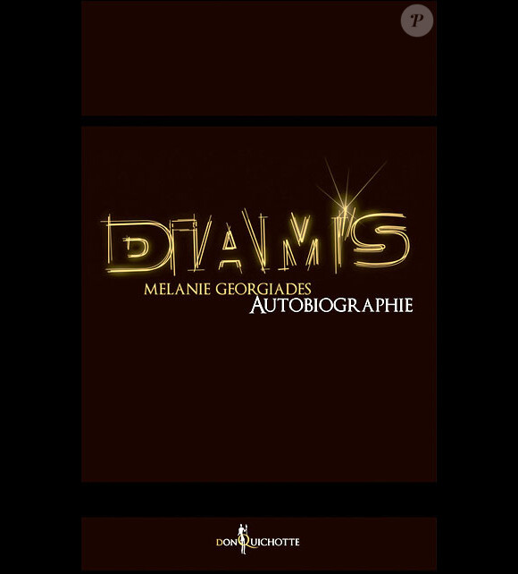 Diam's, autobiographie de Mélanie Georgiades, 352 pages - 19,90 euros, le 27 septembre 2012.