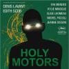 Le film Holy Motors de Leos Carax
