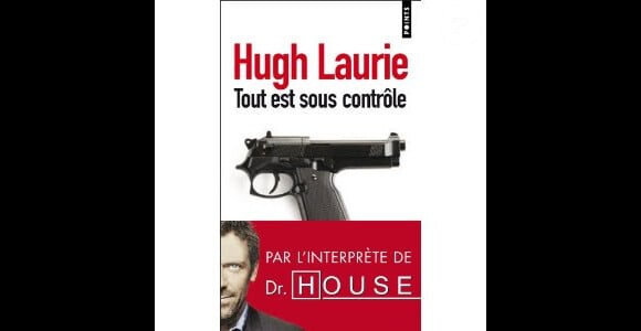 Tout est sous contrôle - Hugh Laurie