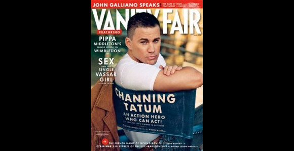 Channing Tatum en couverture de Vanity Fair US, numéro de juillet 2013. Pippa Middleton y fait ses débuts de chroniqueuse.