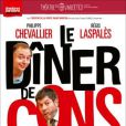 Chevallier et Laspalès triomphent actuellement au Théâtre des Variétés avec Le Dîner de Cons.