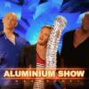 Aluminium Show (The Best - émission du vendredi 6 septembre 2013)