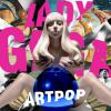Artpop, 3e album de Lady GaGa.