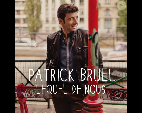 La pochette du single intitulé Lequel de nous de Patrick Bruel - octobre 2012