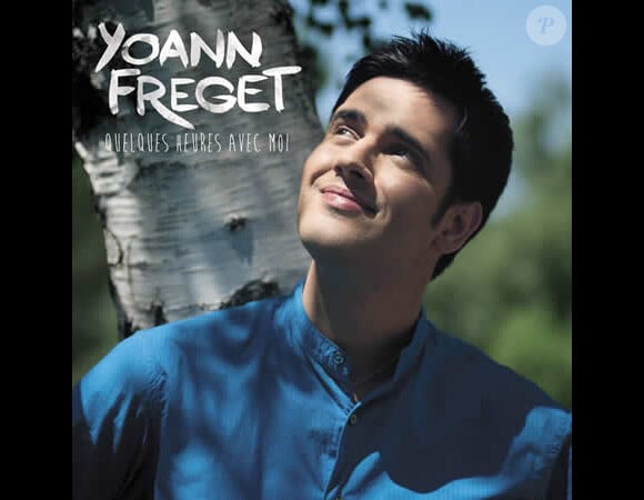 Le premier album de Yoann Fréget, "Quelques heures avec moi", sorti le 6 janvier 2014.