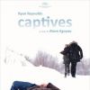 Affiche du film Captives, d'Atom Egoyan.