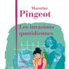 Mazarine Pingeot a sorti en 2014 son 11e roman, "Les Invasions Quotidiennes" (aux édution Julliard)