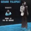 Gérard Palaprat - Pour la fin du monde - 1971.