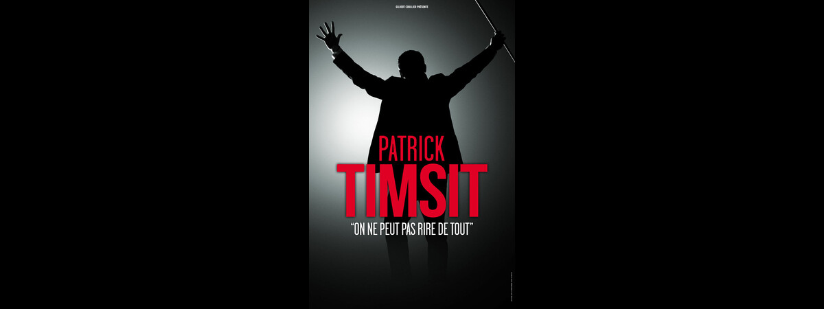 Photo : Patrick Timsit - On ne peut pas rire de tout. En tournée dans