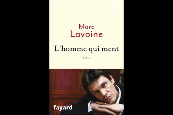 L'homme qui ment, de Marc Lavoine