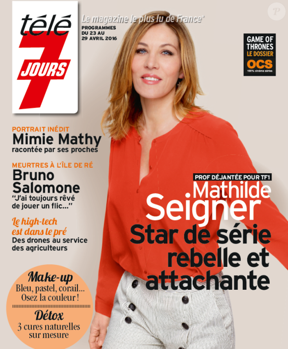 Mathilde Seigner en couverture du magazine Télé 7 Jours, en kiosques le 18 avril 2016