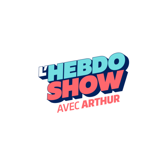 L'Hebdo Show, la nouvelle émission d'Arthur
