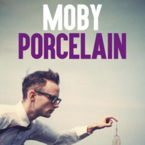 "Porcelain", l'autobiographie de Moby éditée aux éditions du Seuil, sortie le 2 juin 2016.