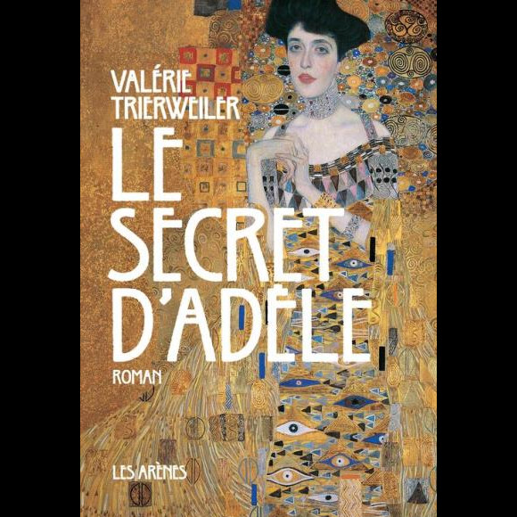 Couverture du livre "Le secret d'Adèle", premier roman de Valérie Trierweiler, en librairie le 17 mai 2017.