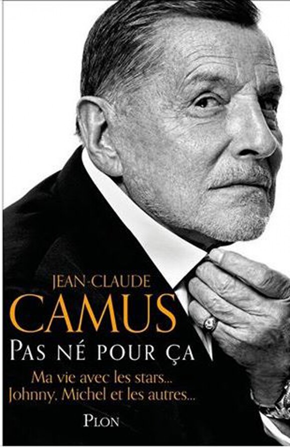 Illustration du nouveau livre de Jean-Claude Camus "Pas né pour ça", qui sortira le 26 octobre 2017 aux Editions Plon.