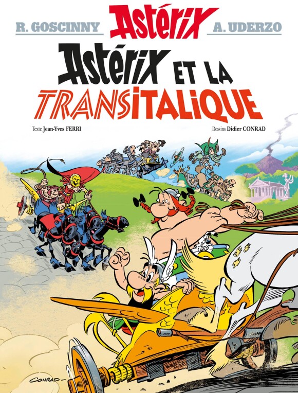 "Astérix et la Transitalique" de Didier Conrad (Dessinateur) Jean-Yves Ferri (Scénario), édition Albert René octobre 2017.