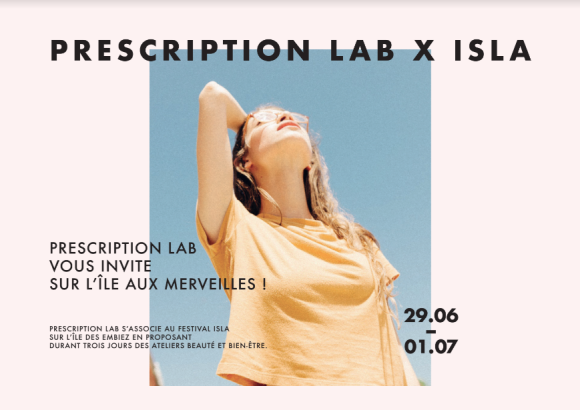 Prescription Lab x Isla - Les Rencontres insulaires du 29 juin aun 1er juillet 2018 sur l'île d'Embiez.